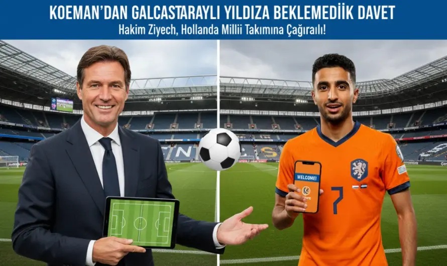 Koeman’dan Galatasaraylı Yıldıza Beklenmedik Davet